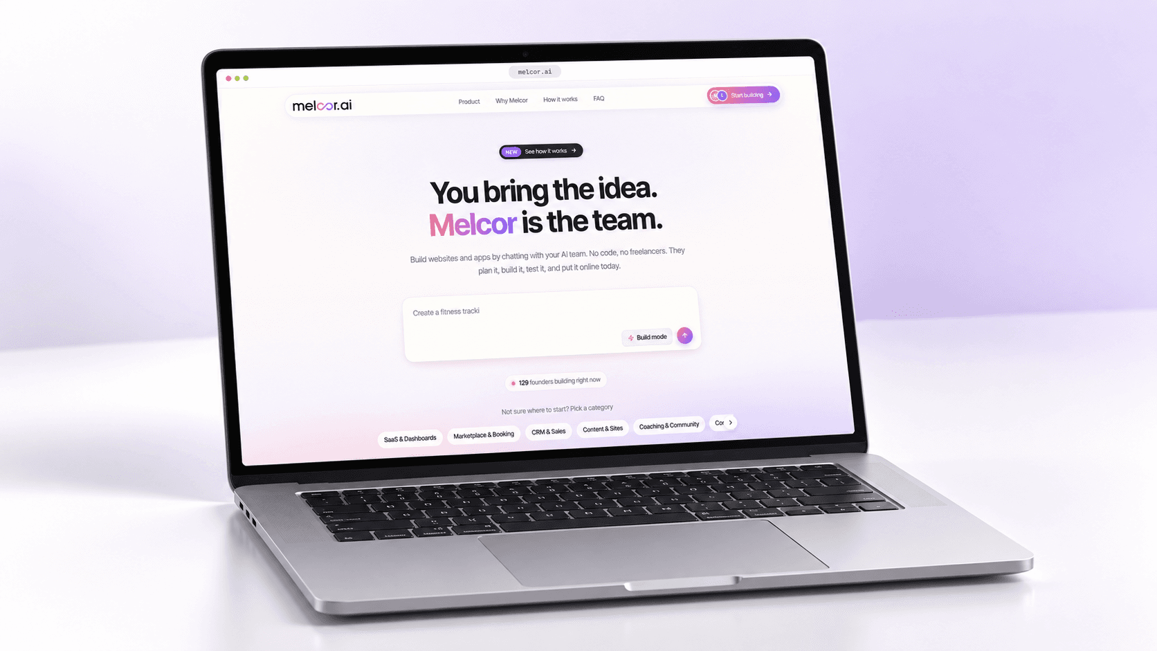 The Melcor AI landing page in a laptop screen, headlined you bring the idea, Melcor is the team, with a prompt box, a build mode toggle, and category chips for SaaS, marketplace, CRM, content, and community projects